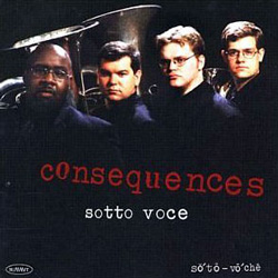 Sotto Voce Tuba Quartet : Consequences